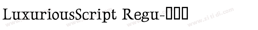 LuxuriousScript Regu字体转换